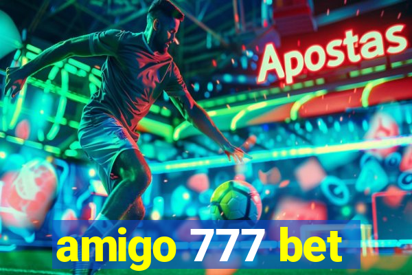 amigo 777 bet